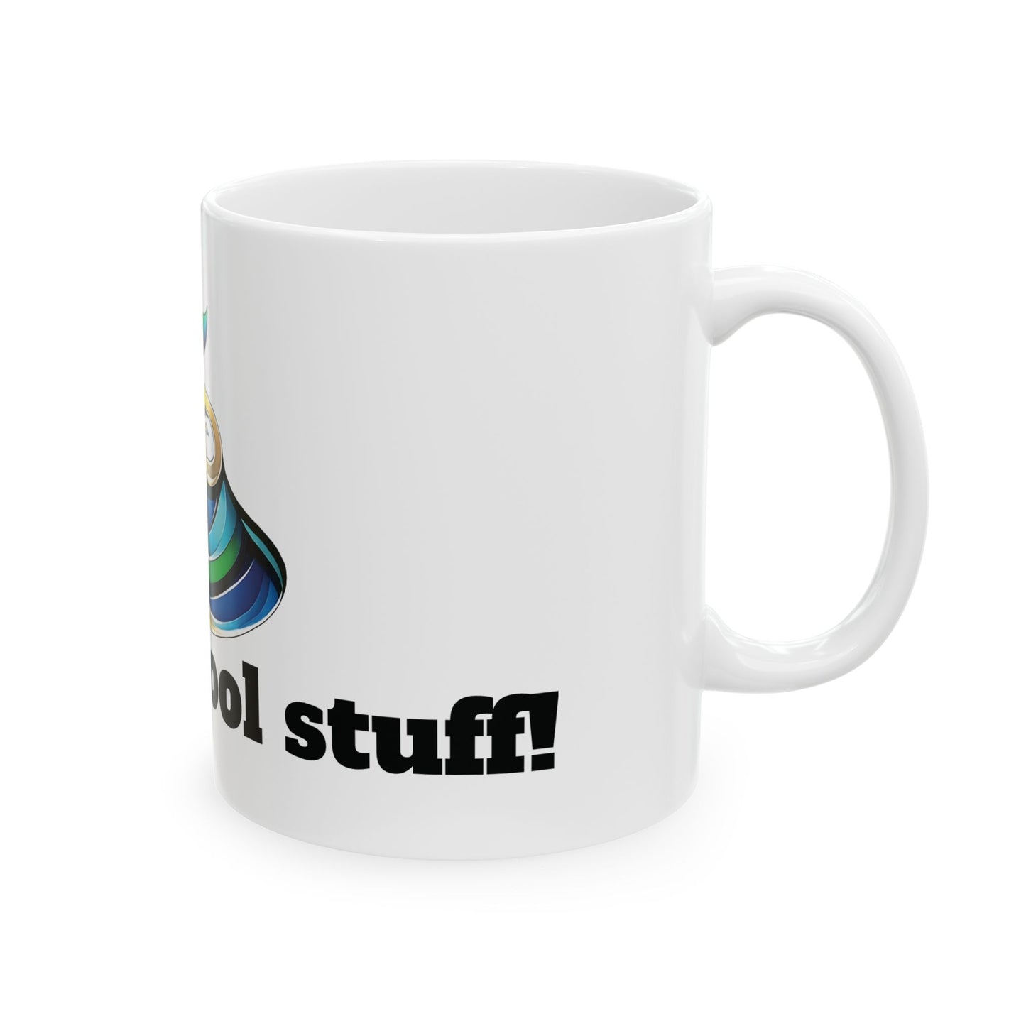 Creative Artist Ceramic Mug - "Create Cool Stuff" Design (11oz & 15oz)