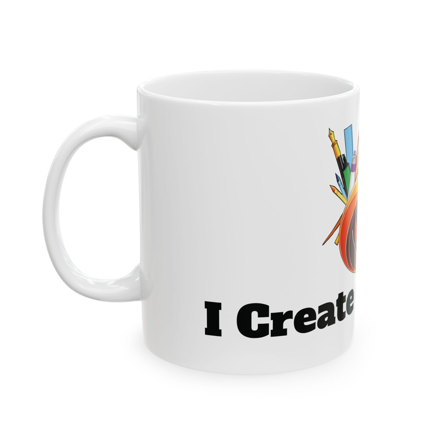 Creative Artist Ceramic Mug - "Create Cool Stuff" Design (11oz & 15oz)