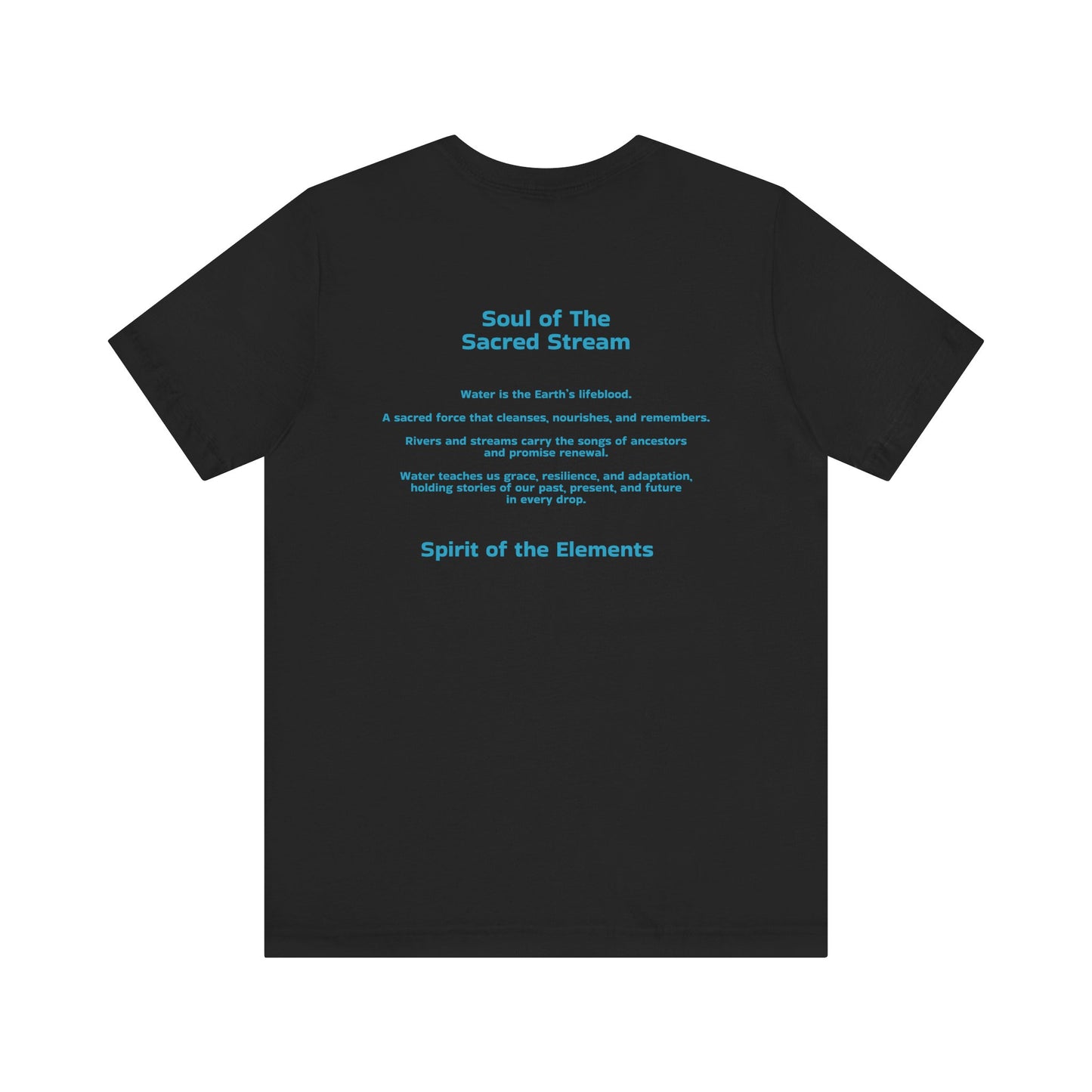 Native Pride - Soul of the Sacred Stream "Water" is Life Unisex Tee