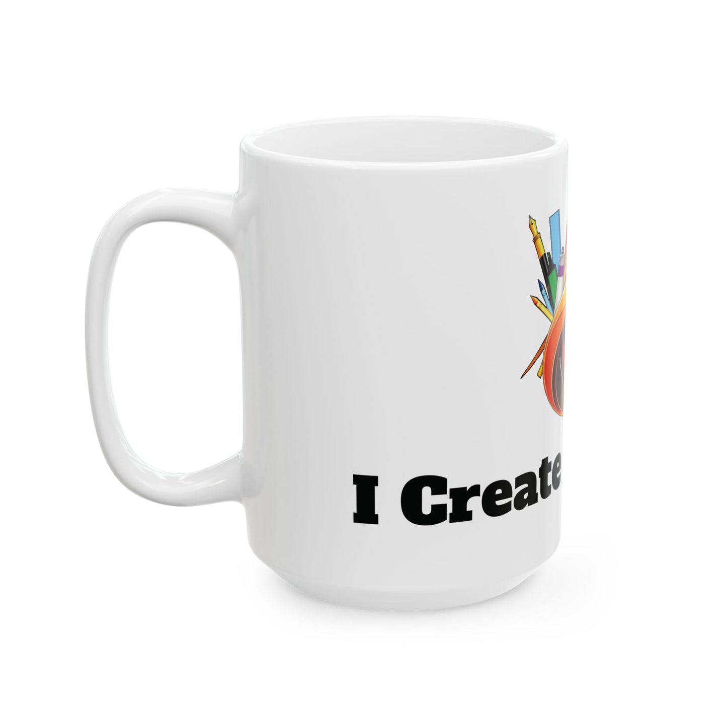 Creative Artist Ceramic Mug - "Create Cool Stuff" Design (11oz & 15oz)