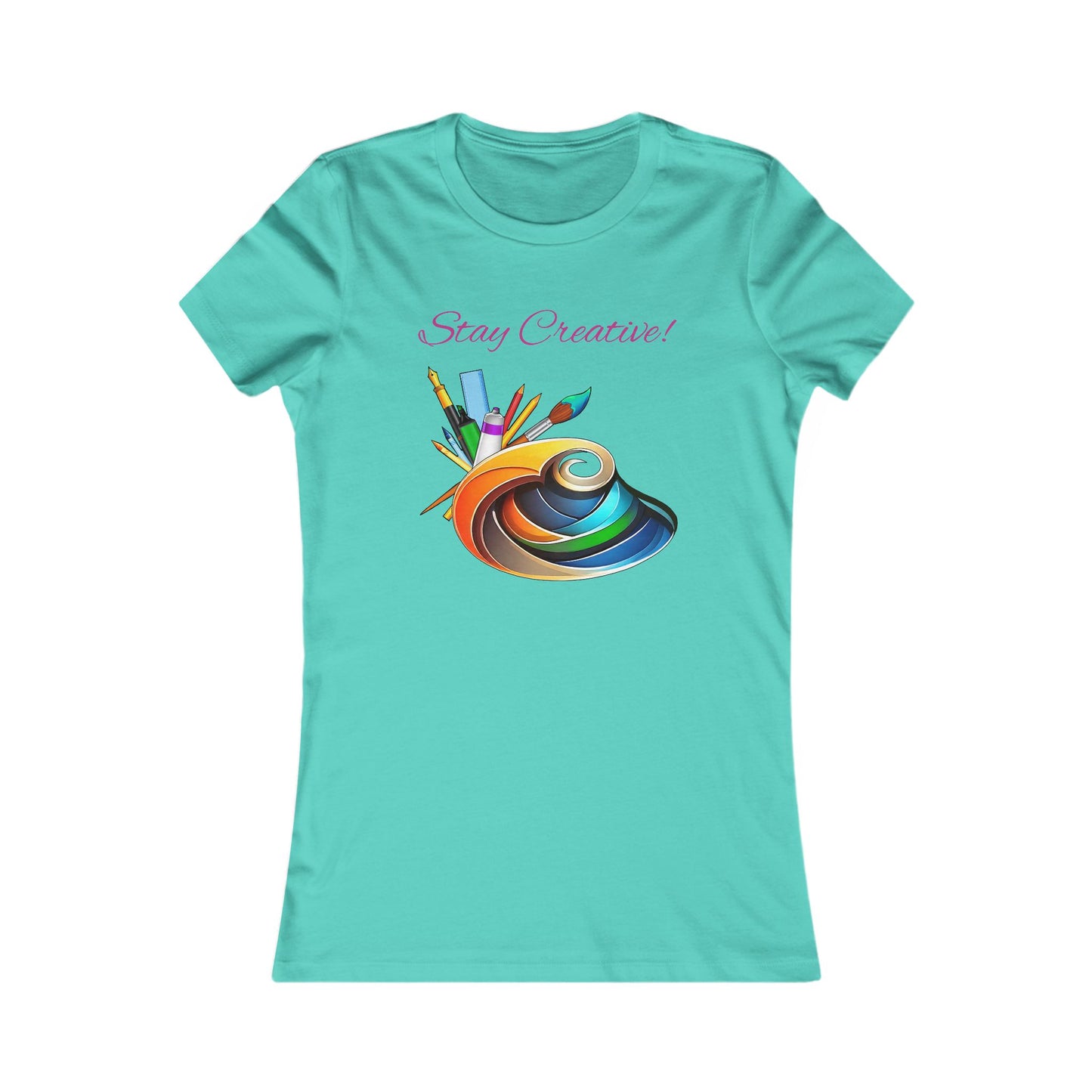 Stay Creative! Women's Favorite Tee - Inspiring Art T-Shirt for Artists and Crafters