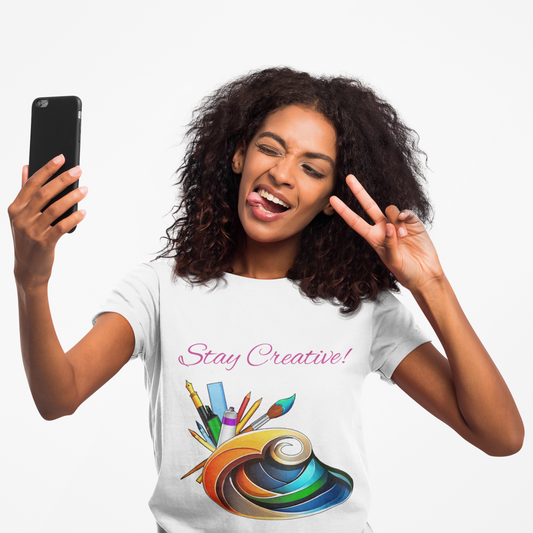 Stay Creative! Women's Favorite Tee - Inspiring Art T-Shirt for Artists and Crafters