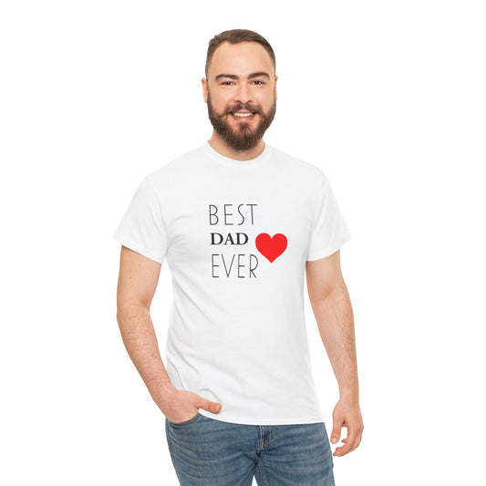 Best Dad Ever Unisex Heavy Cotton Tee